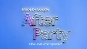 Pixel 9 After Party